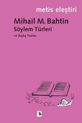 Söylem Türleri ve Başka Yazılar - Metis Yayınları