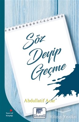 Söz Deyip Geçme - Gelenek Yayıncılık