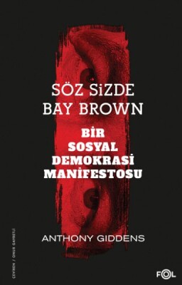 Söz Sizde Bay Brown –Bir Sosyal Demokrasi Manifestosu - Fol Kitap