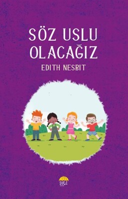 Söz Uslu Olacağız - Şule Yayınları