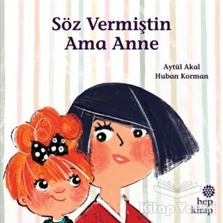 Söz Vermiştin Ama Anne - 1