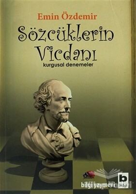 Sözcüklerin Vicdanı - Bilgi Yayınevi