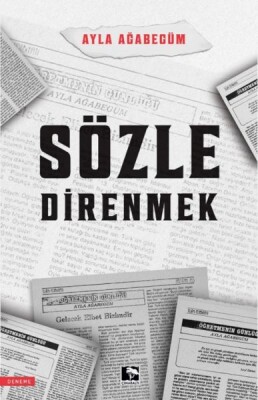 Sözle Direnmek - Çınaraltı Yayınları