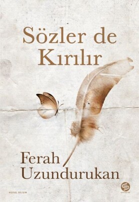 Sözler de Kırılır - Sahi Kitap