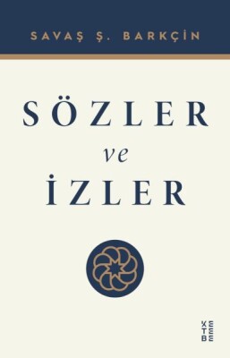 Sözler ve İzler - Ketebe Yayınları