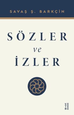 Sözler ve İzler - 1