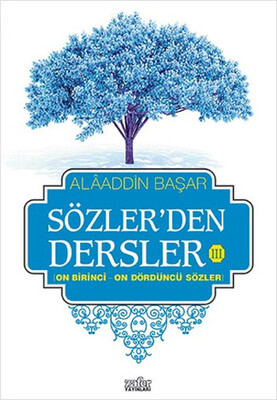 Sözler'den Dersler 3 - Zafer Yayınları