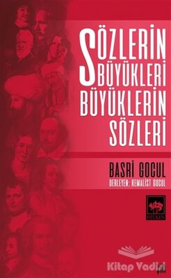 Sözlerin Büyükleri Büyüklerin Sözleri - 1