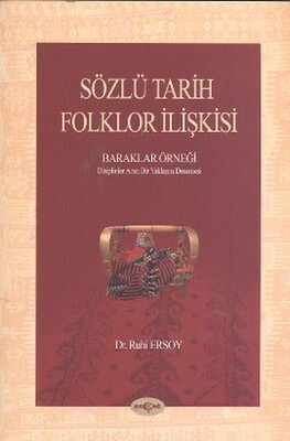 Sözlü Tarih Folklor İlişkisi - Akçağ Yayınları