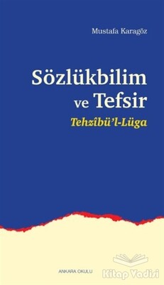 Sözlükbilim ve Tefsir - Ankara Okulu Yayınları