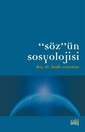 Söz'ün Sosyolojisi - Eskiyeni Yayınları