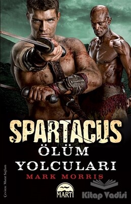 Spartaküs: Ölüm Yolcuları - Martı Yayınları