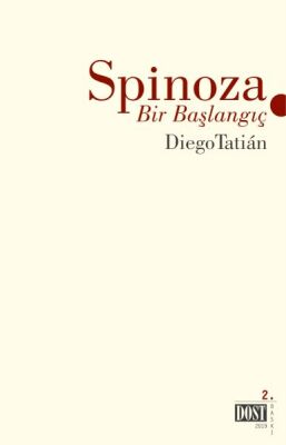 Spinoza - Bir Başlangıç - 1