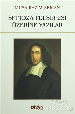 Spinoza Felsefesi Üzerine Yazılar - Divan Kitap