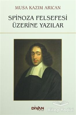 Spinoza Felsefesi Üzerine Yazılar - 1