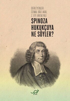 Spinoza Hukukçuya Ne Söyler? - Zoe Kitap