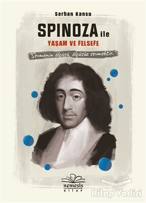 Spinoza ile Yaşam ve Felsefe - Nemesis Kitap