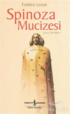 Spinoza Mucizesi - İş Bankası Kültür Yayınları