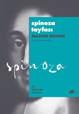 Spinoza Tayfası - Amsterdam 1677, Özgürlüğün İcadı - Kolektif Kitap