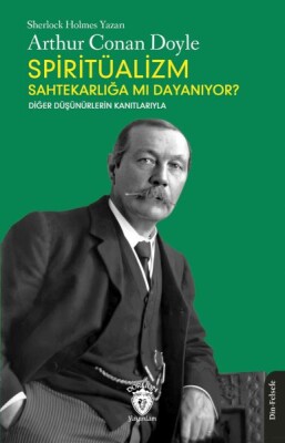 Spiritüalizm Sahtekarlığa mı Dayanıyor? - Dorlion Yayınları