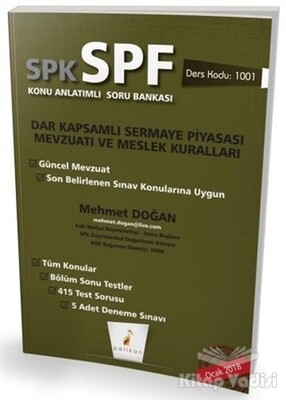 SPK - SPF Dar Kapsamlı Sermaye Piyasası Mevzuatı ve Meslek Kuralları Konu Anlatımlı Soru Bankası - Pelikan Yayıncılık