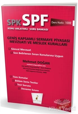 SPK - SPF Geniş Kapsamlı Sermaye Piyasası Mevzuatı ve Meslek Kuralları Konu Anlatımlı Soru Bankası - 1