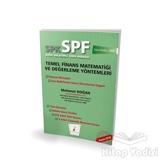 SPK - SPF Temel Finans Matematiği ve Değerleme Yöntemleri Konu Anlatımlı Soru Bankası - Pelikan Yayıncılık