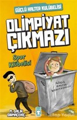 Spor Kulübelisi - Olimpiyat Çıkmazı - Timaş Çocuk