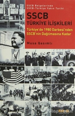 SSCB Türkiye İlişkileri - Kaknüs Yayınları
