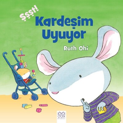 Şşşt! Kardeşim Uyuyor - 1001 Çiçek Kitaplar