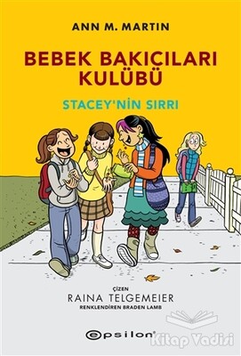 Stacey’nin Sırrı - Bebek Bakıcıları Kulübü - Epsilon Yayınları