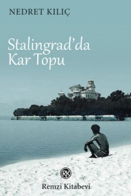 Stalingrad’da Kar Topu - Remzi Kitabevi