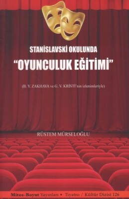 Stanislavski Okulunda Oyunculuk Eğitimi - Mitos Yayınları