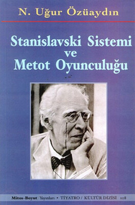 Stanislavski Sistemi ve Metot Oyunculuğu - Mitos Boyut Yayınları