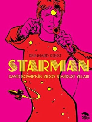 Starman - David Bowie’nin Ziggy Stardust Yılları - Sırtlan Kitap