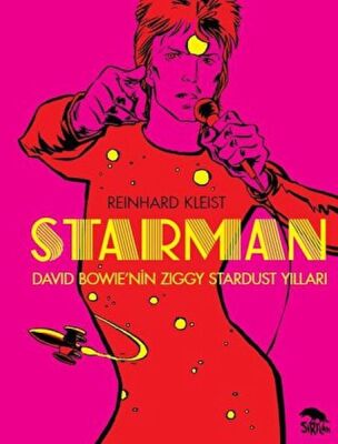 Starman - David Bowie’nin Ziggy Stardust Yılları - 1