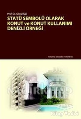 Statü Sembolü Olarak Konut ve Konut Kullanımı - 1