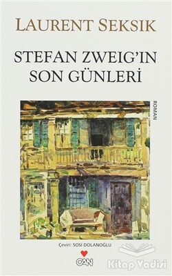 Stefan Zweig’in Son Günleri - Can Sanat Yayınları