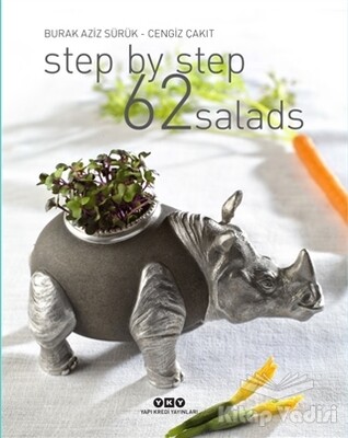 Step By Step 62 Salads - Yapı Kredi Yayınları