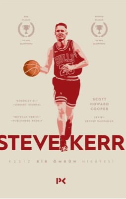 Steve Kerr :Eşşiz Bir Ömrün Hikâyesi - Profil Kitap