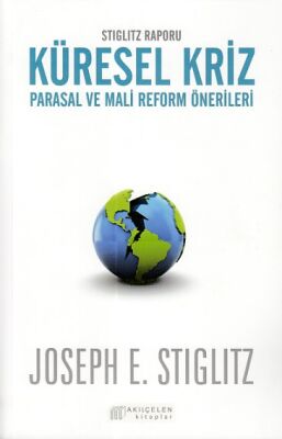 Stiglitz Raporu Küresel Kriz Parasal ve Mali Reform Önerileri - 1