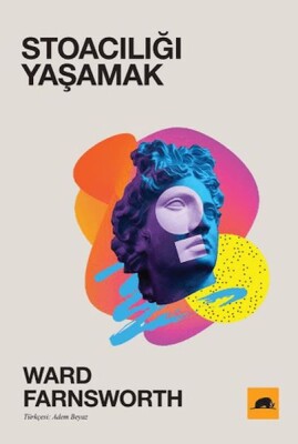 Stoacılığı Yaşamak - Kolektif Kitap