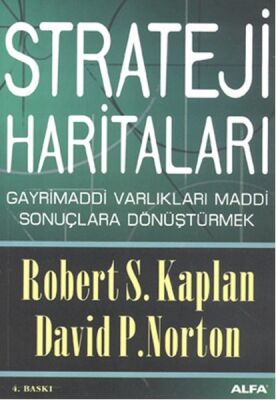 Strateji Haritaları - Gayri Maddi Varlıkları Maddi Sonuçlara Dönüştürmek - 1