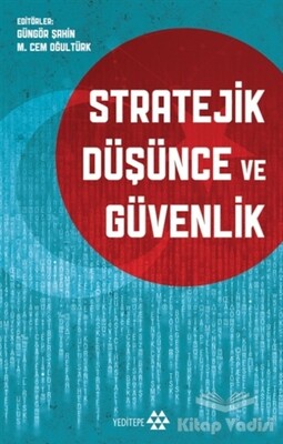 Stratejik Düşünce ve Güvenlik - Yeditepe Yayınevi