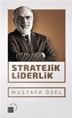 Stratejik Liderlik - Küre Yayınları