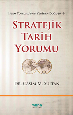 Stratejik Tarih Yorumu - Mana Yayınları