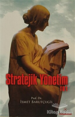 Stratejik Yönetim 101 - Kariyer Yayınları