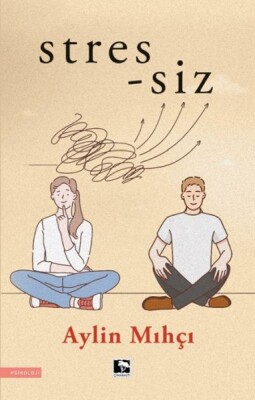 Stres-siz - Çınaraltı Yayınları