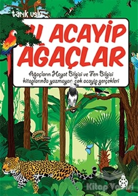 Şu Acayip Ağaçlar - Uğurböceği Yayınları