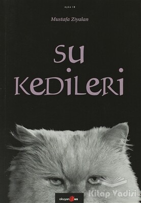 Su Kedileri - Okuyan Us Yayınları